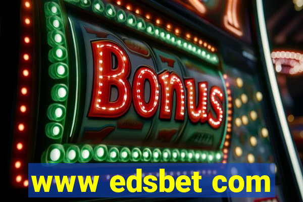 www edsbet com